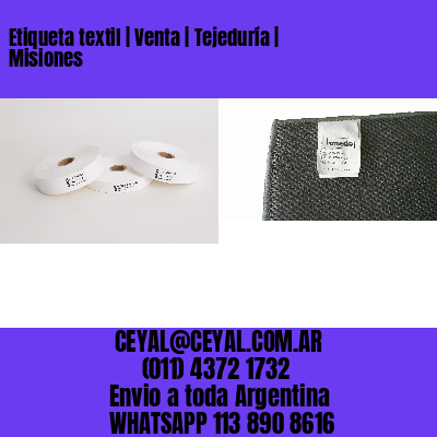 Etiqueta textil | Venta | Tejeduría | Misiones