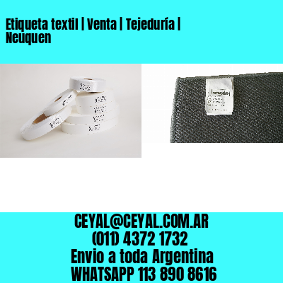 Etiqueta textil | Venta | Tejeduría | Neuquen