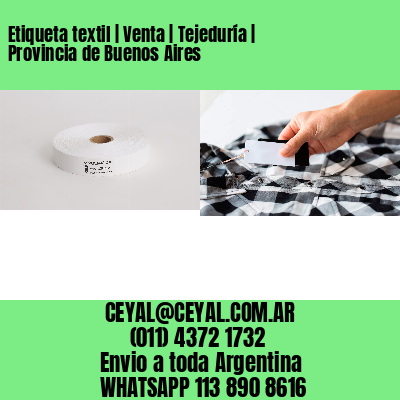 Etiqueta textil | Venta | Tejeduría | Provincia de Buenos Aires