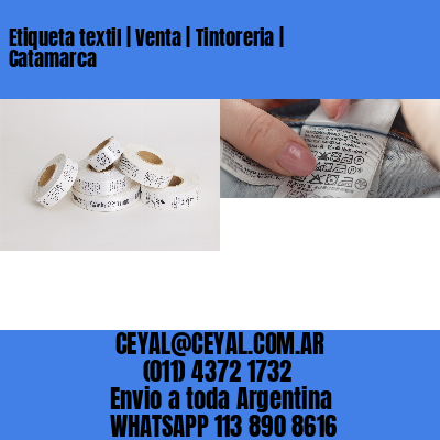 Etiqueta textil | Venta | Tintoreria | Catamarca