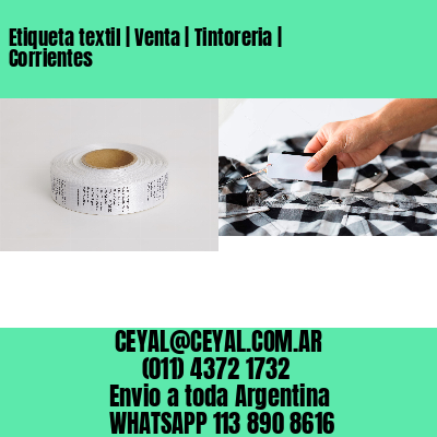 Etiqueta textil | Venta | Tintoreria | Corrientes