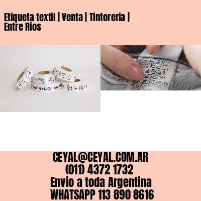 Etiqueta textil | Venta | Tintoreria | Entre Rios