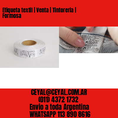Etiqueta textil | Venta | Tintoreria | Formosa