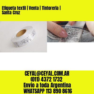 Etiqueta textil | Venta | Tintoreria | Santa Cruz