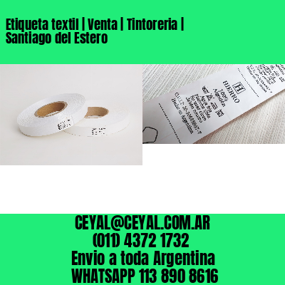 Etiqueta textil | Venta | Tintoreria | Santiago del Estero