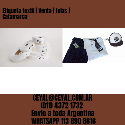 Etiqueta textil | Venta | telas | Catamarca