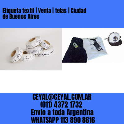 Etiqueta textil | Venta | telas | Ciudad de Buenos Aires
