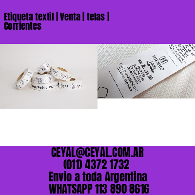 Etiqueta textil | Venta | telas | Corrientes