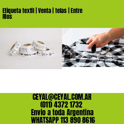 Etiqueta textil | Venta | telas | Entre Rios