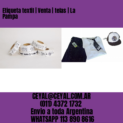 Etiqueta textil | Venta | telas | La Pampa