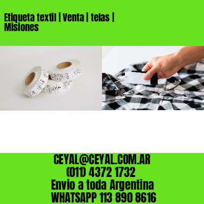 Etiqueta textil | Venta | telas | Misiones