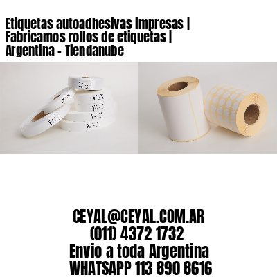 Etiquetas autoadhesivas impresas | Fabricamos rollos de etiquetas | Argentina – Tiendanube