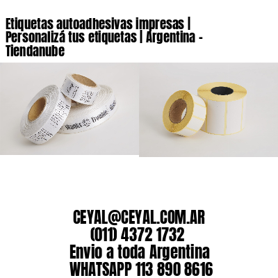 Etiquetas autoadhesivas impresas | Personalizá tus etiquetas | Argentina – Tiendanube