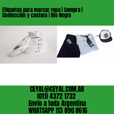 Etiquetas para marcar ropa | Compra | Confección y costura | Rio Negro