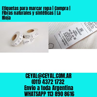 Etiquetas para marcar ropa | Compra | Fibras naturales y sintéticas | La Rioja