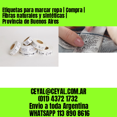 Etiquetas para marcar ropa | Compra | Fibras naturales y sintéticas | Provincia de Buenos Aires