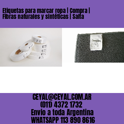 Etiquetas para marcar ropa | Compra | Fibras naturales y sintéticas | Salta