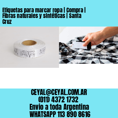 Etiquetas para marcar ropa | Compra | Fibras naturales y sintéticas | Santa Cruz