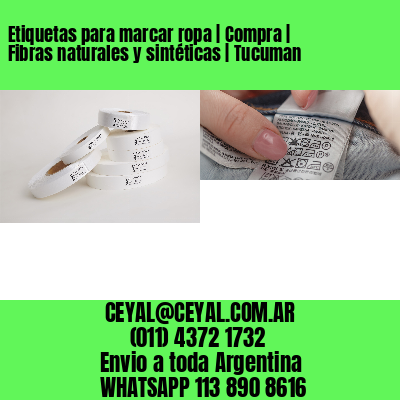 Etiquetas para marcar ropa | Compra | Fibras naturales y sintéticas | Tucuman