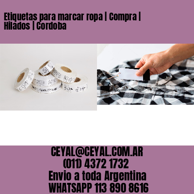 Etiquetas para marcar ropa | Compra | Hilados | Cordoba