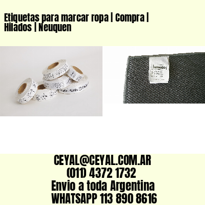 Etiquetas para marcar ropa | Compra | Hilados | Neuquen