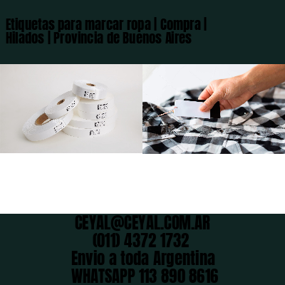 Etiquetas para marcar ropa | Compra | Hilados | Provincia de Buenos Aires