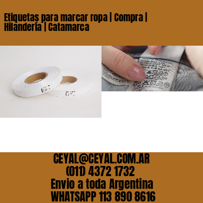 Etiquetas para marcar ropa | Compra | Hilandería | Catamarca