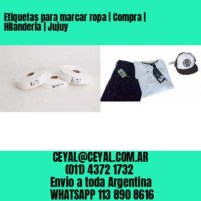 Etiquetas para marcar ropa | Compra | Hilandería | Jujuy