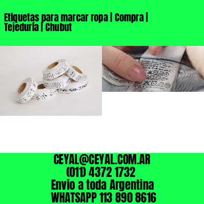 Etiquetas para marcar ropa | Compra | Tejeduría | Chubut