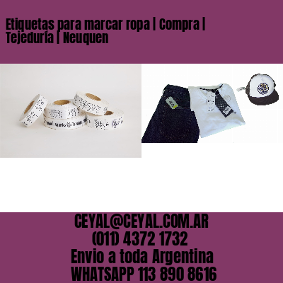 Etiquetas para marcar ropa | Compra | Tejeduría | Neuquen