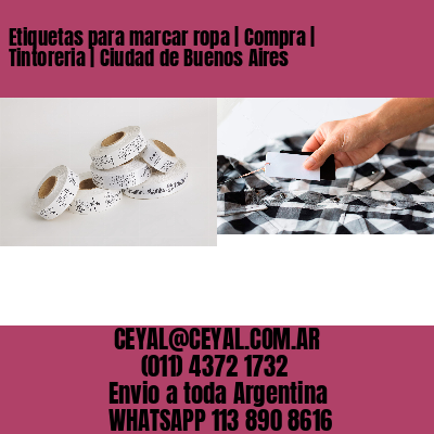 Etiquetas para marcar ropa | Compra | Tintoreria | Ciudad de Buenos Aires