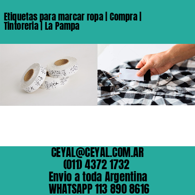 Etiquetas para marcar ropa | Compra | Tintoreria | La Pampa