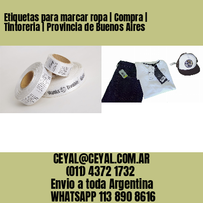 Etiquetas para marcar ropa | Compra | Tintoreria | Provincia de Buenos Aires