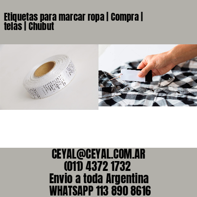 Etiquetas para marcar ropa | Compra | telas | Chubut