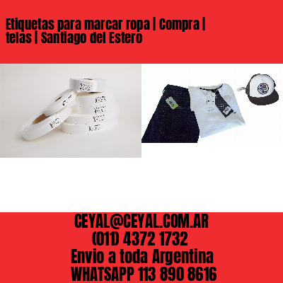 Etiquetas para marcar ropa | Compra | telas | Santiago del Estero