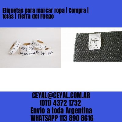 Etiquetas para marcar ropa | Compra | telas | Tierra del Fuego