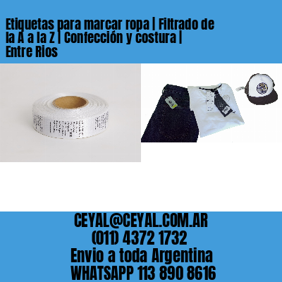 Etiquetas para marcar ropa | Filtrado de la A a la Z | Confección y costura | Entre Rios