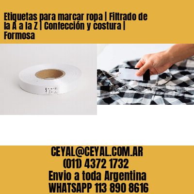 Etiquetas para marcar ropa | Filtrado de la A a la Z | Confección y costura | Formosa