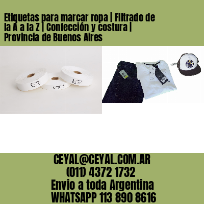 Etiquetas para marcar ropa | Filtrado de la A a la Z | Confección y costura | Provincia de Buenos Aires