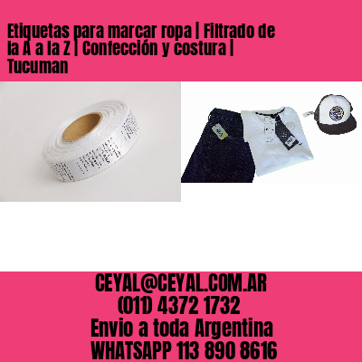 Etiquetas para marcar ropa | Filtrado de la A a la Z | Confección y costura | Tucuman