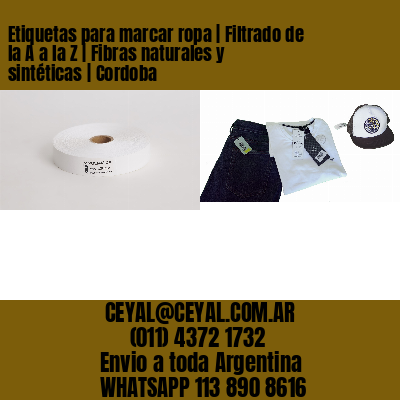 Etiquetas para marcar ropa | Filtrado de la A a la Z | Fibras naturales y sintéticas | Cordoba