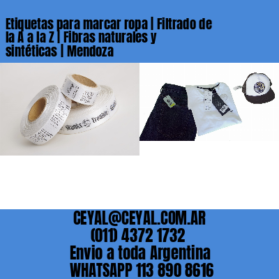 Etiquetas para marcar ropa | Filtrado de la A a la Z | Fibras naturales y sintéticas | Mendoza