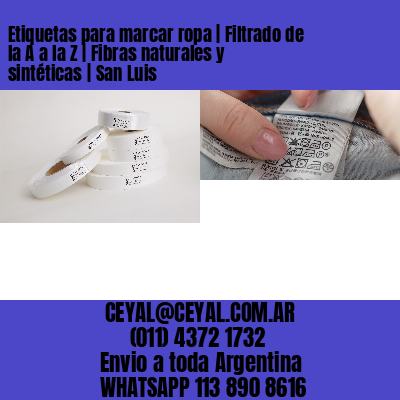 Etiquetas para marcar ropa | Filtrado de la A a la Z | Fibras naturales y sintéticas | San Luis