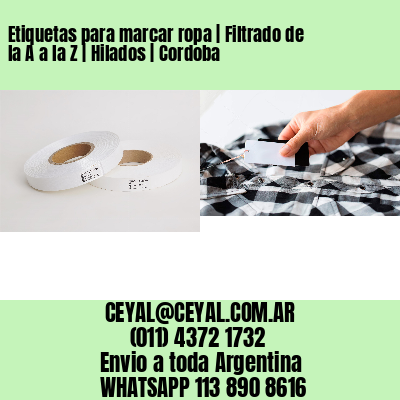 Etiquetas para marcar ropa | Filtrado de la A a la Z | Hilados | Cordoba