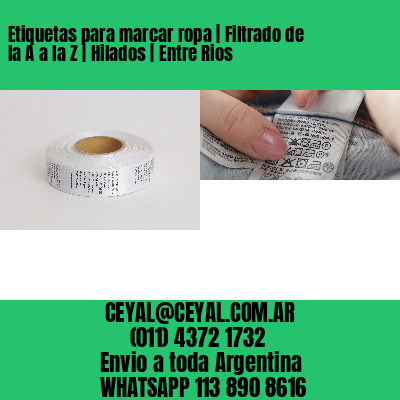 Etiquetas para marcar ropa | Filtrado de la A a la Z | Hilados | Entre Rios