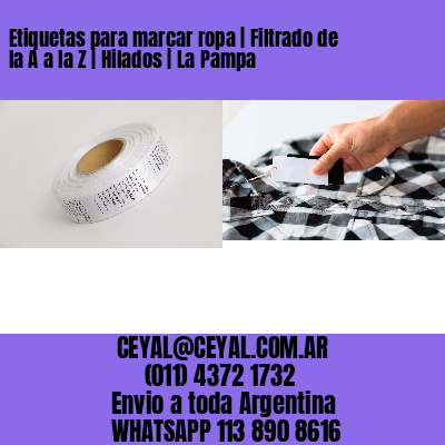Etiquetas para marcar ropa | Filtrado de la A a la Z | Hilados | La Pampa