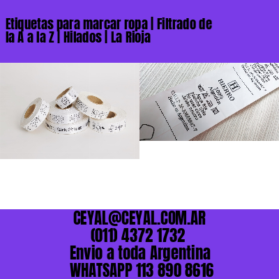 Etiquetas para marcar ropa | Filtrado de la A a la Z | Hilados | La Rioja