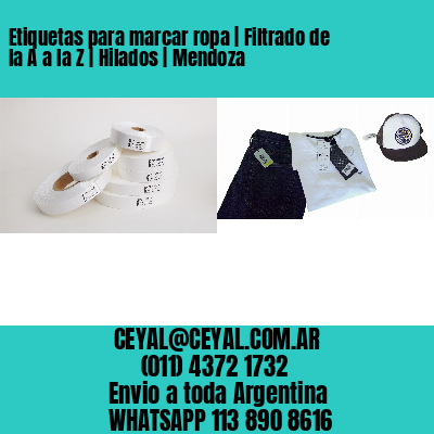 Etiquetas para marcar ropa | Filtrado de la A a la Z | Hilados | Mendoza