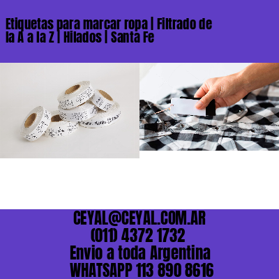 Etiquetas para marcar ropa | Filtrado de la A a la Z | Hilados | Santa Fe
