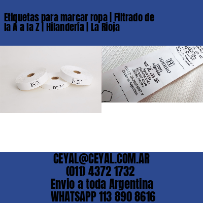 Etiquetas para marcar ropa | Filtrado de la A a la Z | Hilandería | La Rioja